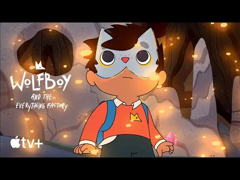 Wolfboy and the Everything Factory — Season 2 Official Trailer | Apple TV+